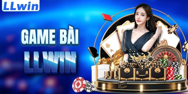 LLwin – Trang AHLIBET88 Chính Thức Của LLwin > Tham Gia Sảnh Casino Mới Nhất 13 Tìm hiểu sảnh game bài LLWIN
